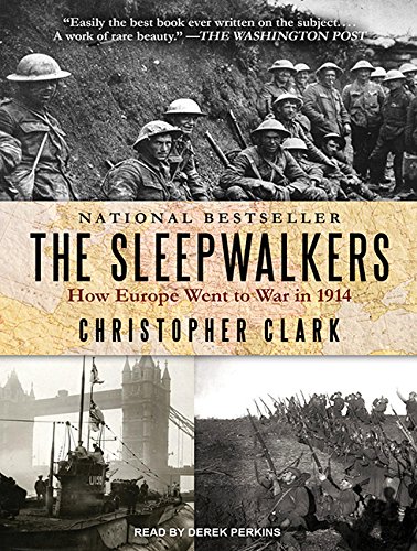 9781494506537: The Sleepwalkers: How Europe Went to War in 1914
