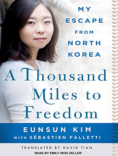 Beispielbild fr A Thousand Miles to Freedom: My Escape from North Korea zum Verkauf von SecondSale