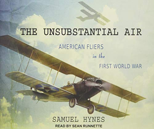 9781494508418: The Unsubstantial Air: American Fliers in the First World War