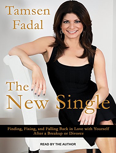 9781494513481: The New Single: Finding, Fixing, and Falling Back in Love With Yourself After a Breakup or Divorce