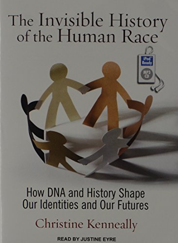 Stock image for The Invisible History of the Human Race: How DNA and History Shape Our Identities and Our Futures for sale by HPB-Emerald