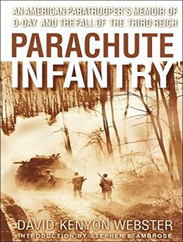 9781494556150: Parachute Infantry: An American Paratrooper's Memoir of D-Day and the Fall of the Third Reich