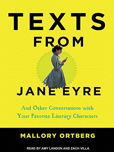 9781494558956: Texts from Jane Eyre: And Other Conversations With Your Favorite Literary Characters