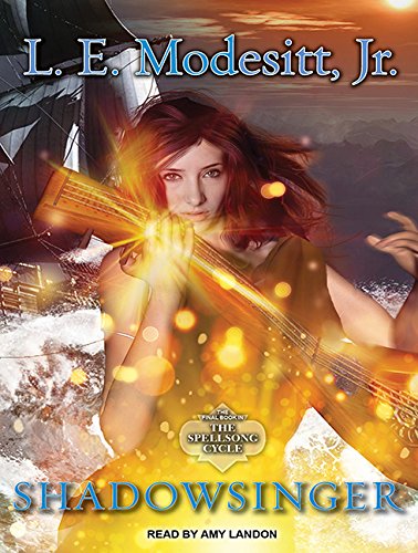 9781494559298: Shadowsinger: The Final Novel of the Spellsong Cycle