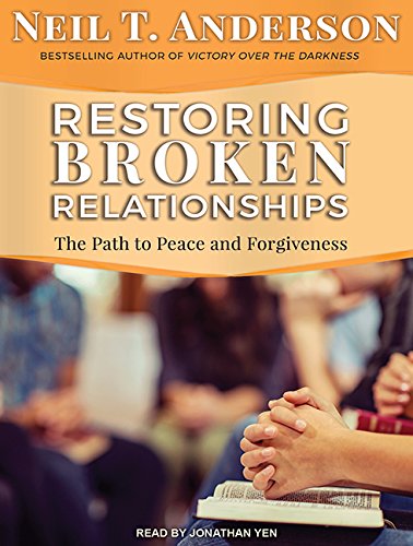 9781494562595: Restoring Broken Relationships: The Path to Peace and Forgiveness