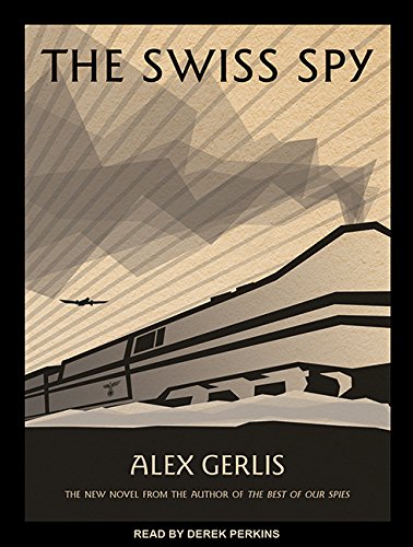 Stock image for The Swiss Spy for sale by Revaluation Books