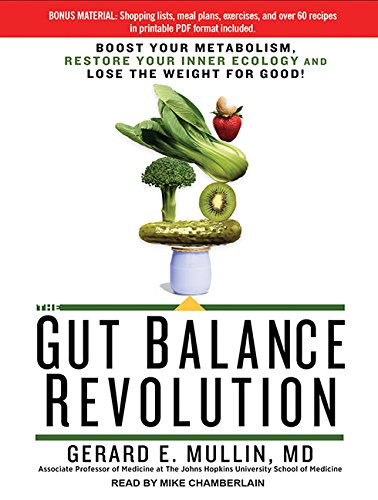 9781494566739: The Gut Balance Revolution: Boost Your Metabolism, Restore Your Inner Ecology, and Lose the Weight for Good!