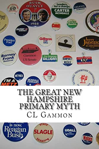 Imagen de archivo de The Great New Hampshire Primary Myth a la venta por THE SAINT BOOKSTORE