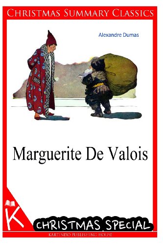 9781494701840: Marguerite De Valois [Christmas Summary Classics]