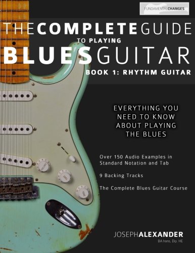 Beispielbild fr The Complete Guide to Playing Blues Guitar: Book One - Rhythm (Play Blues Guitar) (Volume 1) zum Verkauf von HPB-Emerald