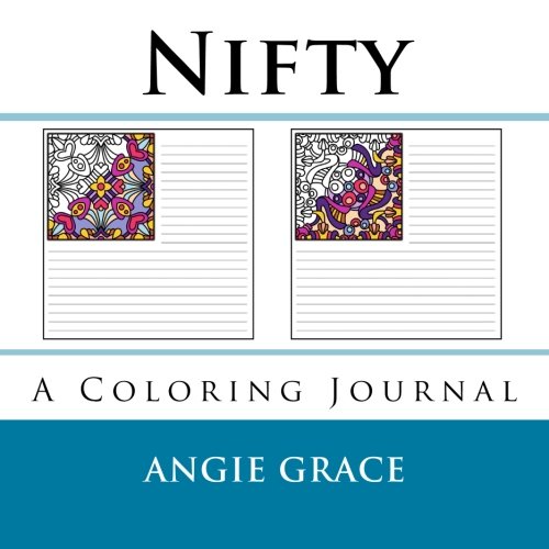 Stock image for Nifty (A Coloring Journal) (Angie's Coloring Journals) for sale by ThriftBooks-Dallas