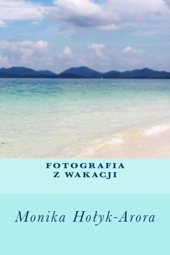 Stock image for Fotografia z wakacji (Polish Edition) for sale by Goodbookscafe