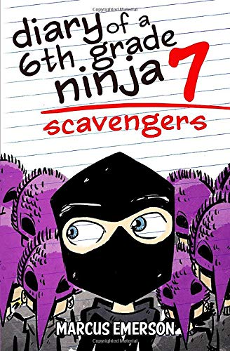 Stock image for Diary of a 6th Grade Ninja 7: Scavengers for sale by KuleliBooks