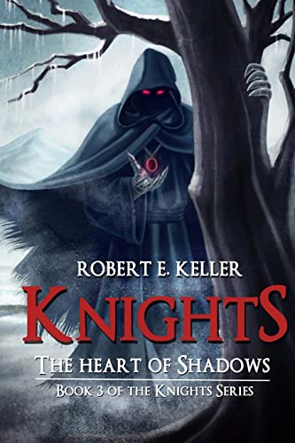 Beispielbild fr Knights: The Heart of Shadows: Volume 3 (Knights Series) zum Verkauf von WorldofBooks