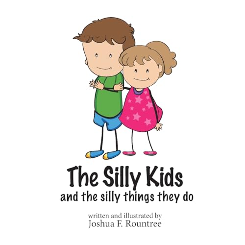 Imagen de archivo de The Silly Kids: and the silly things they do a la venta por THE SAINT BOOKSTORE