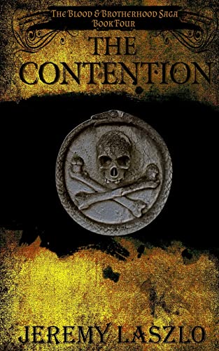 9781494713140: The Contention: Volume 4 (The Blood and Brotherhood Saga)