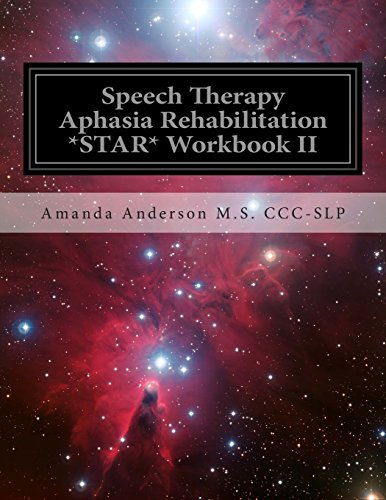 Stock image for Speech Therapy Aphasia Rehabilitation *STAR* Workbook II: Receptive Language for sale by Goodwill of Colorado