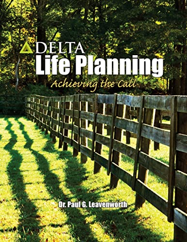 Beispielbild fr Delta Life Planning: Achieving in the Call zum Verkauf von THE SAINT BOOKSTORE