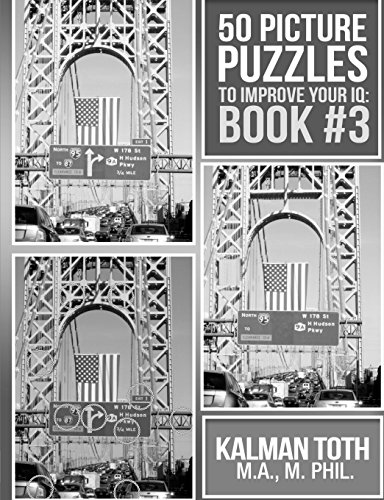 Beispielbild fr 50 Picture Puzzles To Improve Your IQ: Book #3: Volume 3 (PICTURE PUZZLES IQ BOOST) zum Verkauf von AwesomeBooks