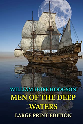 Imagen de archivo de Men of the Deep Waters - Large Print Edition a la venta por THE SAINT BOOKSTORE