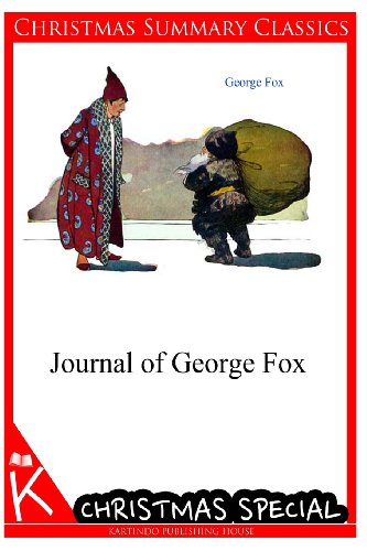 9781494725235: Journal of George Fox [Christmas Summary Classics]