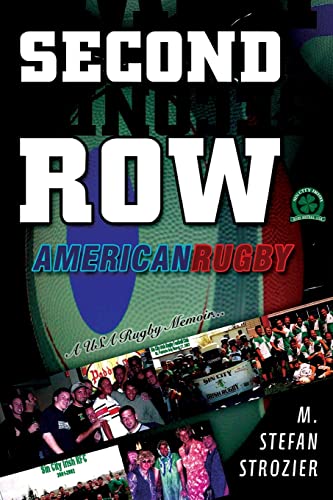 Stock image for Second Row: American Rugby for sale by THE SAINT BOOKSTORE