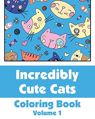 Beispielbild fr Incredibly Cute Cats Coloring Book (Art-Filled Fun Coloring Books) zum Verkauf von SecondSale