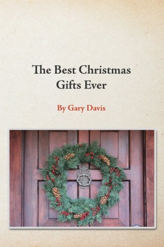 Stock image for The Best Christmas Gifts Ever for sale by Once Upon A Time Books