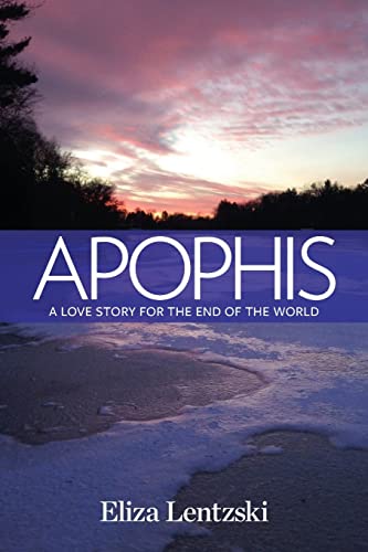 Beispielbild fr Apophis: a Love Story for the End of the World zum Verkauf von Better World Books