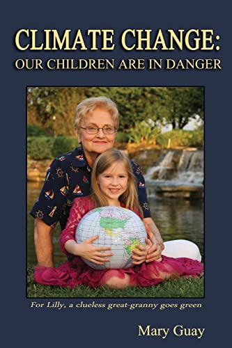 Beispielbild fr Climate Change: Our Children Are in Danger zum Verkauf von ThriftBooks-Atlanta