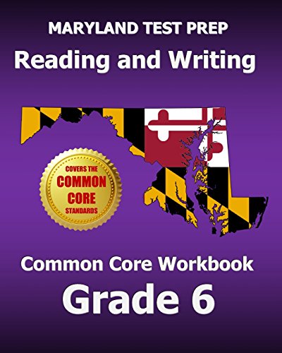 Beispielbild fr MARYLAND TEST PREP Reading and Writing Common Core Workbook Grade 6 zum Verkauf von Wonder Book