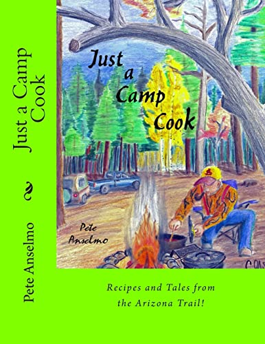 Beispielbild fr Just a Camp Cook zum Verkauf von THE SAINT BOOKSTORE