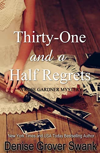 Beispielbild fr Thirty-One and a Half Regrets: Rose Gardner Mystery: Volume 4 zum Verkauf von WorldofBooks