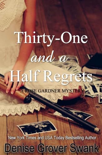 Stock image for Thirty-One and a Half Regrets: Rose Gardner Mystery for sale by BooksRun