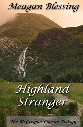9781494738457: Highland Stranger: Volume 1 (The McGreggor cousins trilogy)