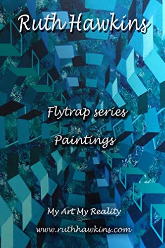 Beispielbild fr Ruth Hawkins Flytrap series of paintings: Bold, colourful, abstract paintings  " reflecting the urban environment, using geometric forms. zum Verkauf von Orbiting Books