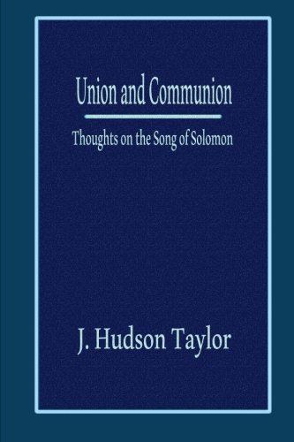 9781494743246: Union and Communion: Thoughts on the Song of Solomon