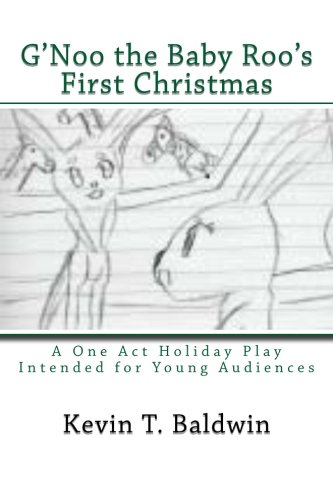 Beispielbild fr G'Noo the Baby Roo's First Christmas: A Holiday Play in One Act for Young Audiences zum Verkauf von THE SAINT BOOKSTORE