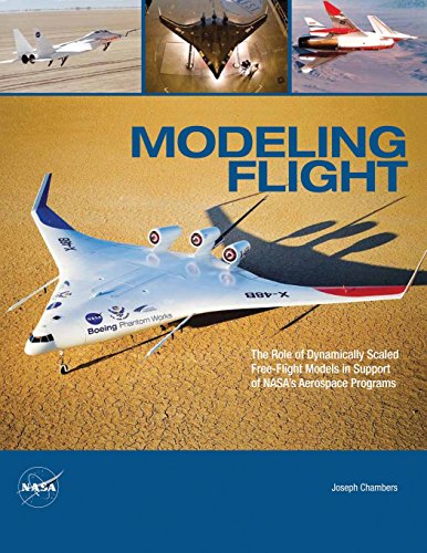 9781494743291: Modeling Flight: The Role of Dynamically Scaled Free-Flight Models in Support of NASA's Aerospace Programs