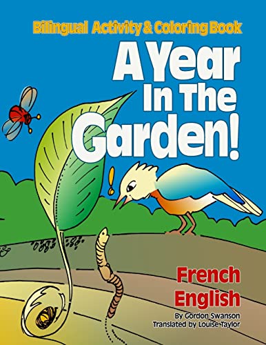9781494743345: A Year in the Garden! French / English: Bilingual Activity & Coloring Book