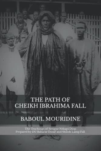 Stock image for The Path of Shaykh Ibra Fall: Baboul Mouridine for sale by Revaluation Books