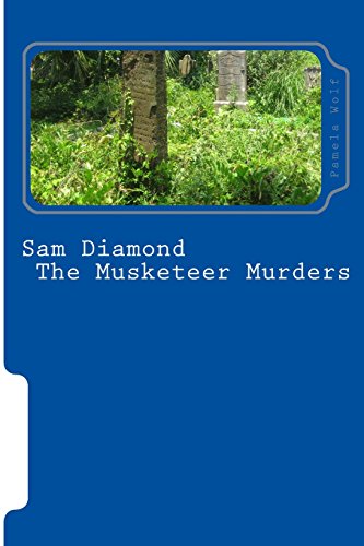9781494747602: Sam Diamond The Musketeer Murders: Volume 1 (Sam Diamond Police Detective)