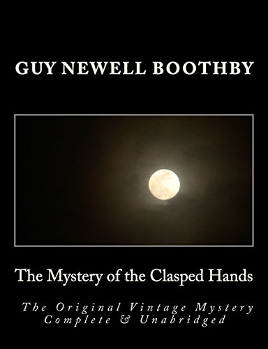 9781494748890: The Mystery of the Clasped Hands The Original Vintage Mystery Complete & Unabridged [Large Print Edition] (Summit Classic Large Print Mysteries)