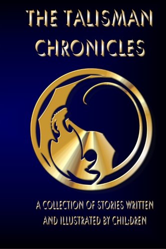 9781494749255: The Talisman Chronicles: Volume 1