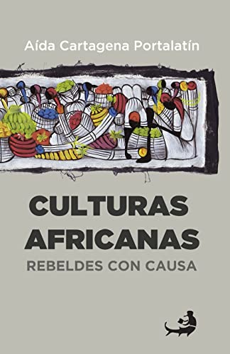 9781494752903: Culturas africanas:: Rebeldes con causa