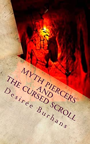 9781494755461: Myth Piercers and the Cursed Scroll: Volume 1