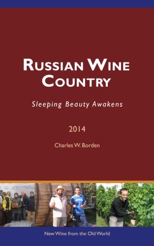 Stock image for Russian Wine Country: Sleeping Beauty Awakens for sale by medimops