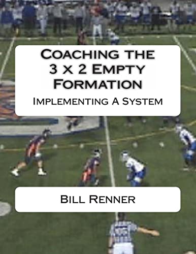 Stock image for Coaching the 3 x 2 Empty Formation for sale by Save With Sam