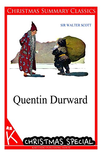 9781494760809: Quentin Durward [Christmas Summary Classics]