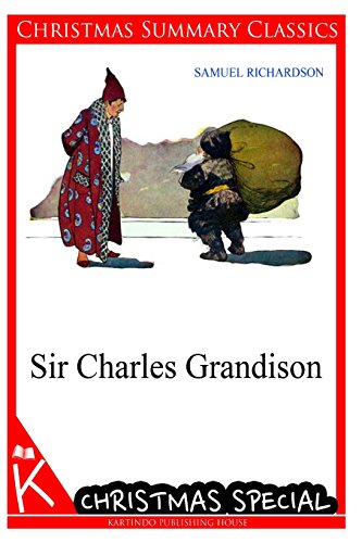 9781494761134: Sir Charles Grandison [Christmas Summary Classics]